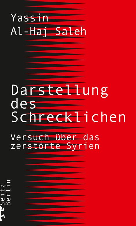 Yassin Al-Haj Saleh: Darstellung des Schrecklichen, Buch