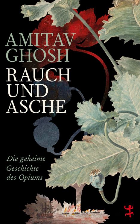 Amitav Ghosh: Rauch und Asche, Buch