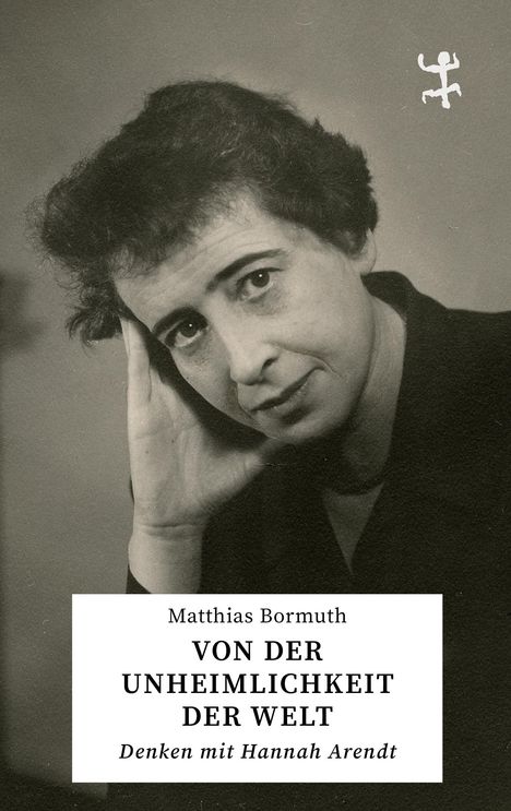 Matthias Bormuth: Von der Unheimlichkeit der Welt, Buch
