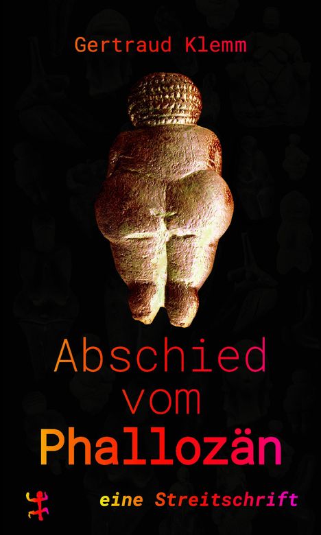 Gertraud Klemm: Abschied vom Phallozän, Buch
