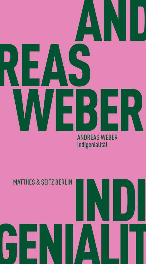 Andreas Weber: Indigenialität, Buch