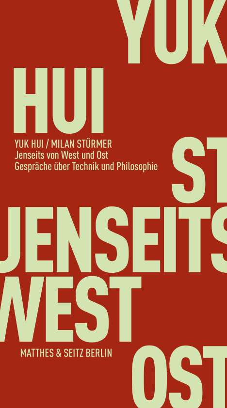 Yuk Hui: Jenseits von West und Ost, Buch