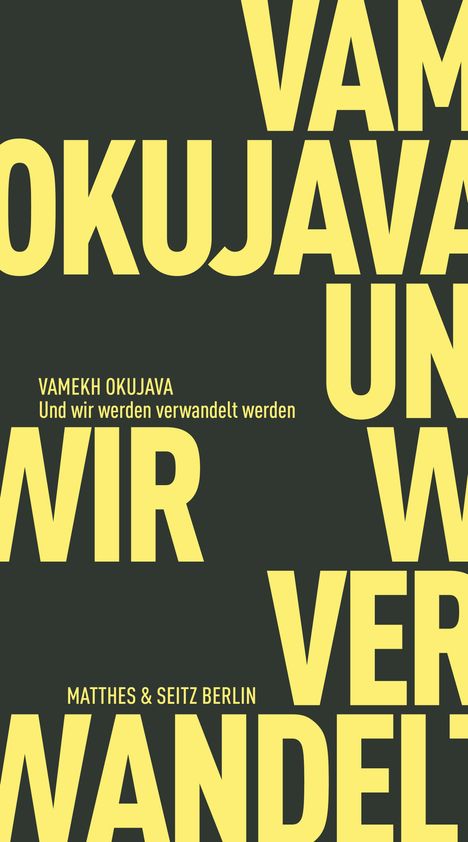 Vamekh Okujava: Und wir werden verwandelt werden, Buch