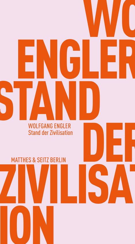 Wolfgang Engler: Stand der Zivilisation, Buch