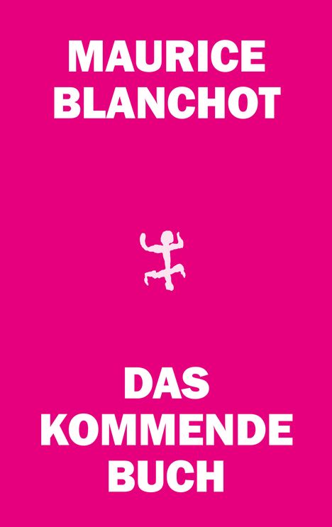 Maurice Blanchot: Das kommende Buch, Buch