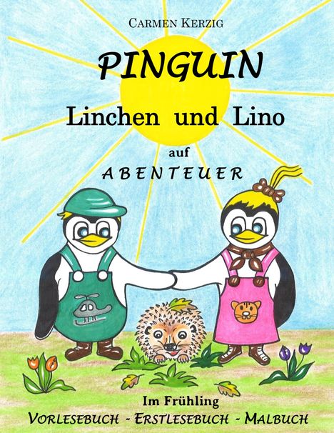 Carmen Kerzig: Pinguin Linchen und Lino auf Abenteuer im Frühling, Buch
