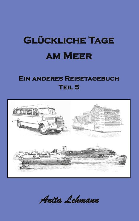 Anita Lehmann: Glückliche Tage am Meer, Buch
