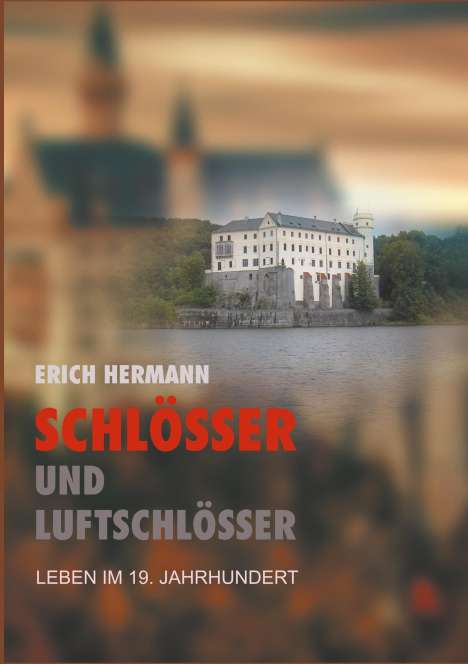 Erich Hermann: Schlösser und Luftschlösser, Buch