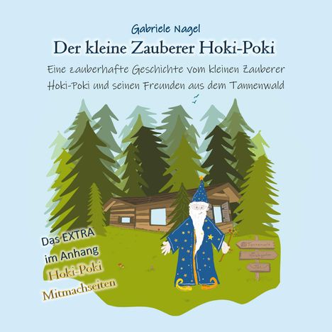 Gabriele Nagel: Der kleine Zauberer Hoki-Poki, Buch