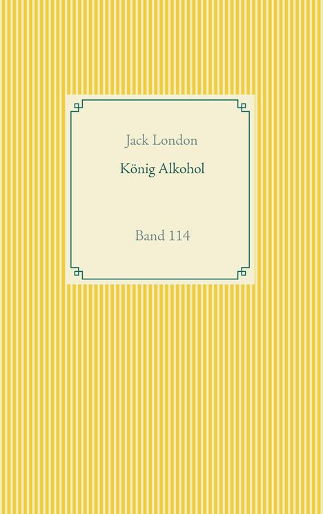 Jack London: König Alkohol, Buch