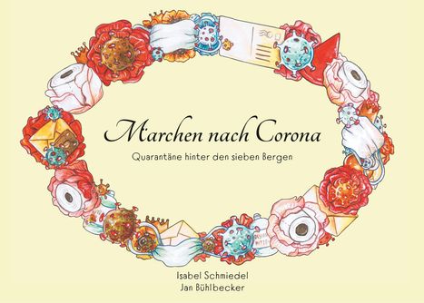 Isabel Schmiedel: Schmiedel, I: Märchen nach Corona, Buch