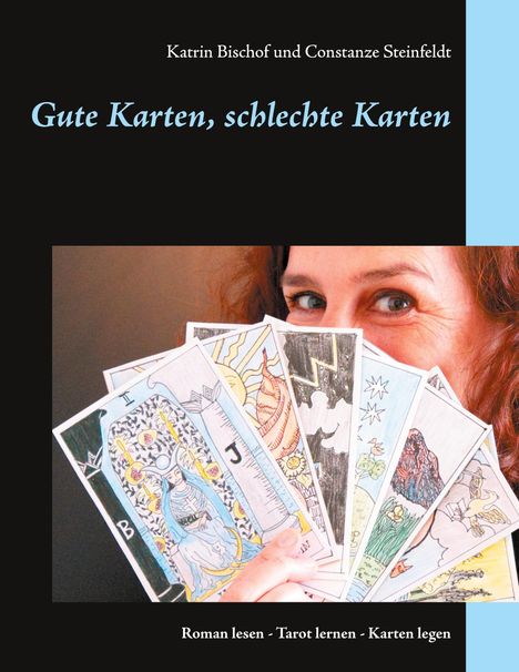 Katrin Bischof: Gute Karten, schlechte Karten, Buch