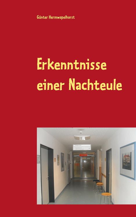 Günter Hermwapelhorst: Erkenntnisse einer Nachteule, Buch