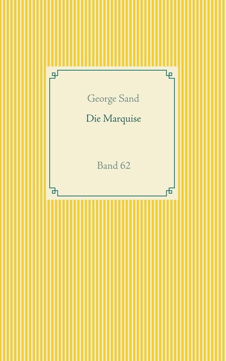 George Sand: Die Marquise, Buch