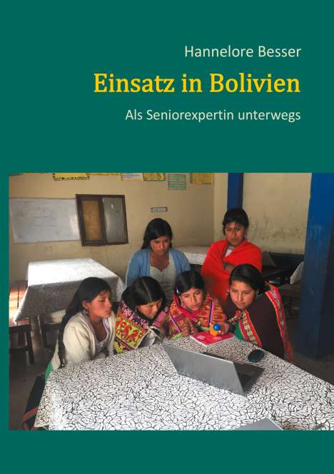 Hannelore Besser: Einsatz in Bolivien, Buch