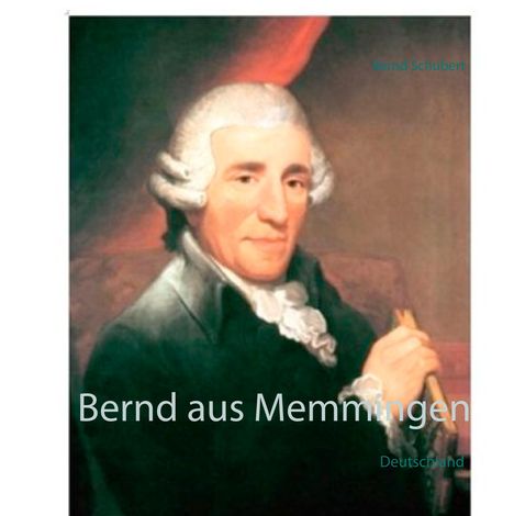 Bernd Schubert: Bernd aus Memmingen, Buch