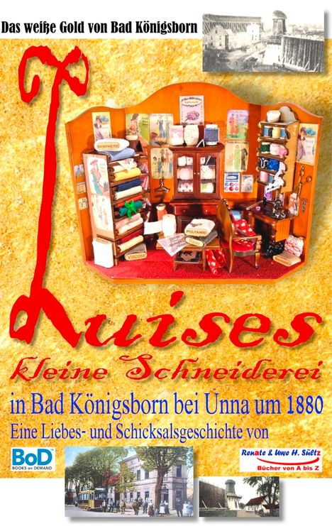 Renate Sültz: Luises kleine Schneiderei in Bad Königsborn bei Unna um 1880, Buch