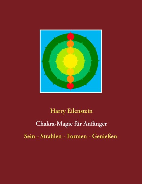 Harry Eilenstein: Chakra-Magie für Anfänger, Buch