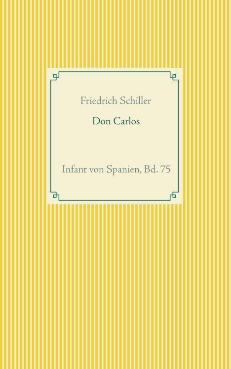 Friedrich von Schiller: Don Carlos, Buch