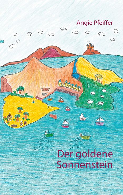 Angie Pfeiffer: Der goldene Sonnenstein, Buch