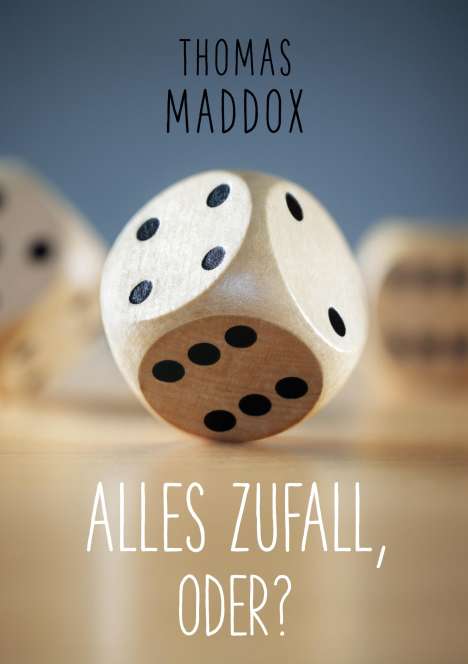 Thomas Maddox: Alles Zufall, oder?, Buch