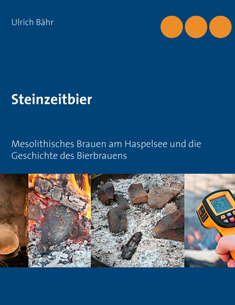 Ulrich Bähr: Steinzeitbier, Buch