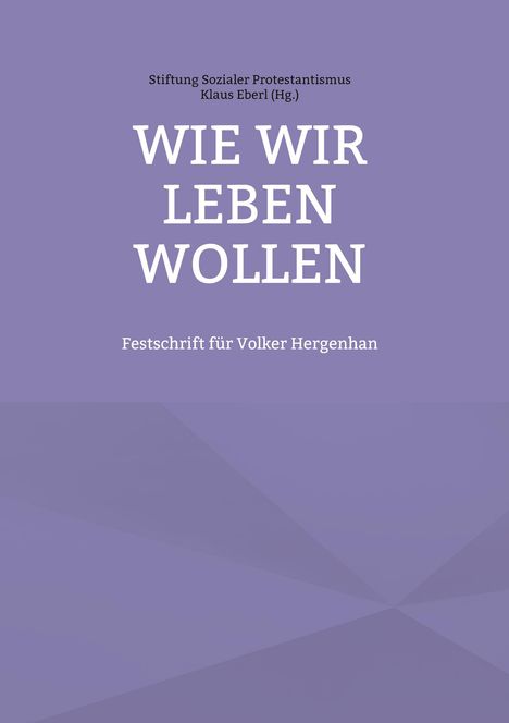 Wie wir leben wollen, Buch