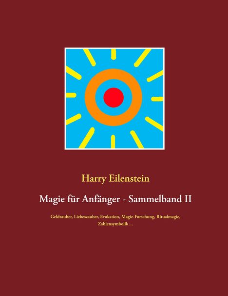 Harry Eilenstein: Magie für Anfänger - Sammelband II, Buch