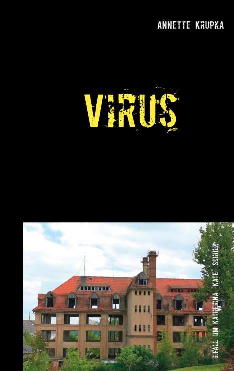 Annette Krupka: Virus, Buch
