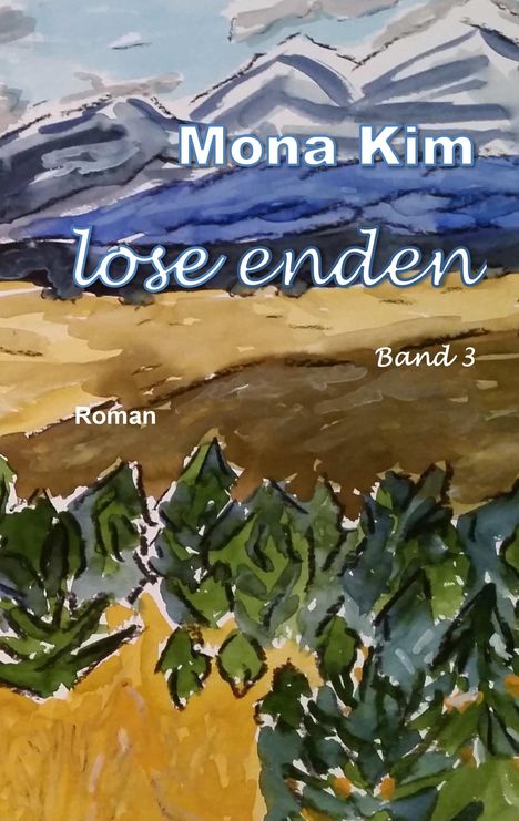 Mona Kim: Kim, M: Lose Enden III, Buch