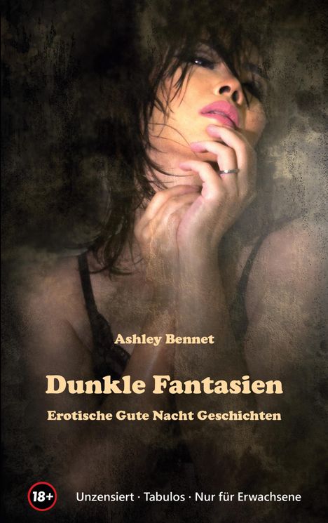 Ashley Bennet: Dunkle Fantasien, Buch