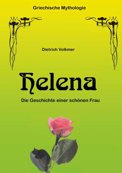 Dietrich Volkmer: Helena, Buch