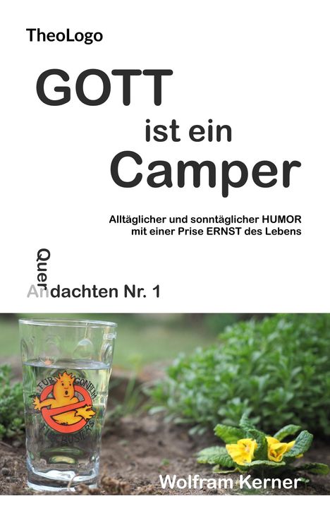 Wolfram Kerner: Gott ist ein Camper, Buch