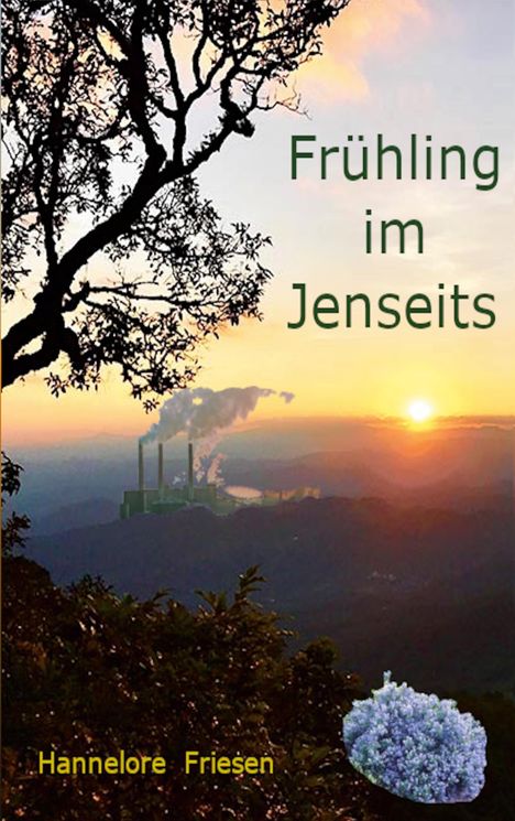 Hannelore Friesen: Frühling im Jenseits, Buch