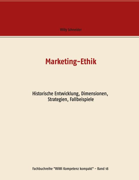 Willy Schneider (1907-1983): Marketing-Ethik, Buch