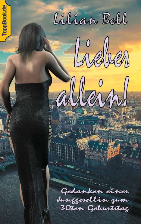 Lilian Bell: Lieber allein!, Buch