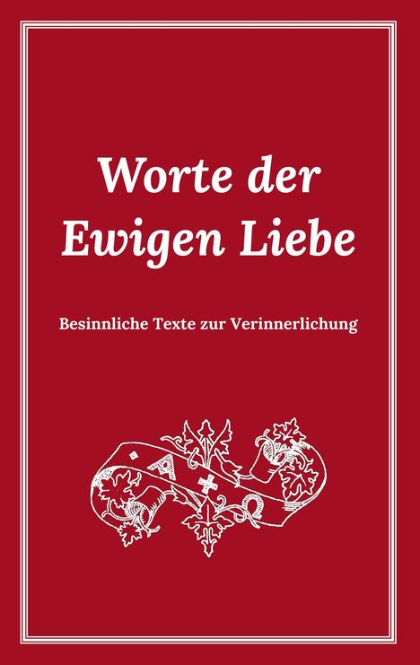 Jakob Lorber: Worte der Ewigen Liebe, Buch