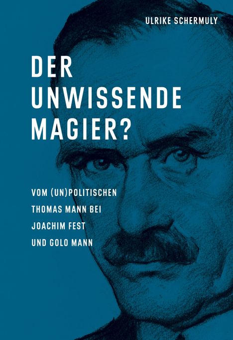 Ulrike Schermuly: Der unwissende Magier?, Buch