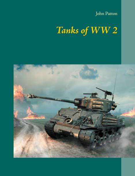 John Patton: Tanks of WW 2, Buch