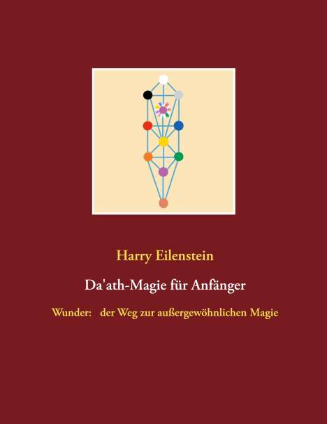 Harry Eilenstein: Da'ath-Magie für Anfänger, Buch