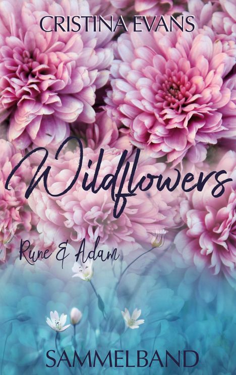 Cristina Evans: Wildflowers Sammelband, Buch