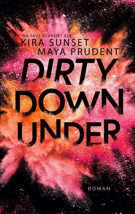 Ina Taus: Dirty Down Under, Buch