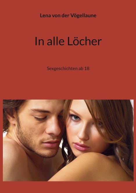 Lena von der Vögellaune: In alle Löcher, Buch