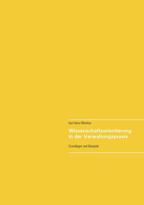 Karl-Heinz Mintken: Wissenschaftsorientierung in der Verwaltungspraxis, Buch