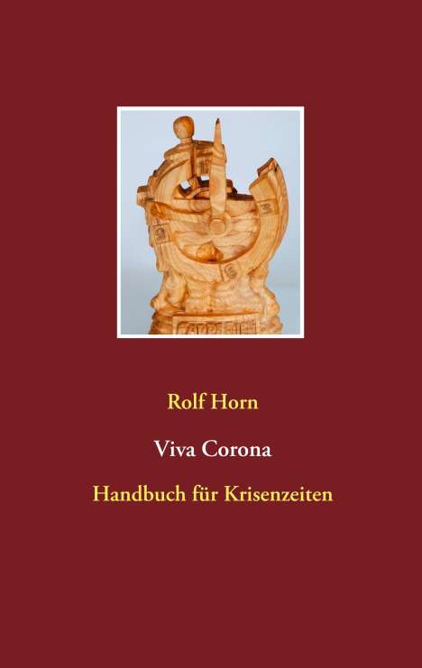 Rolf Horn: Viva Corona, Buch