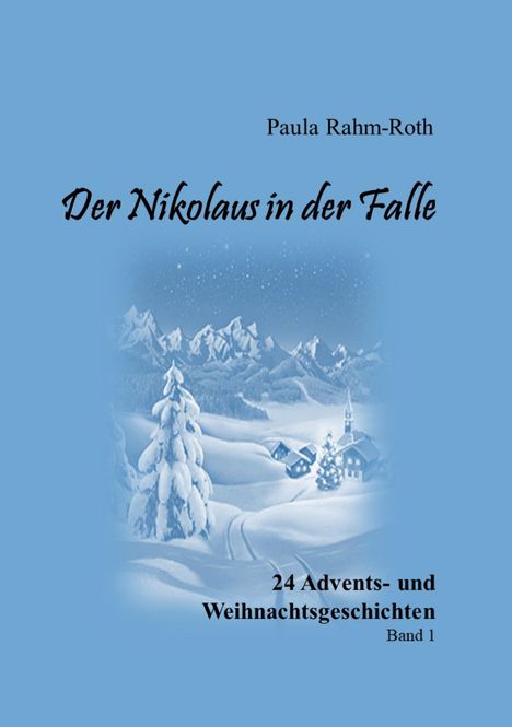 Paula Rahm-Roth: Rahm-Roth, P: Nikolaus in der Falle, Buch