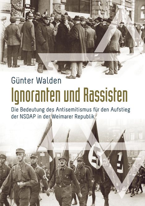 Günter Walden: Ignoranten und Rassisten, Buch