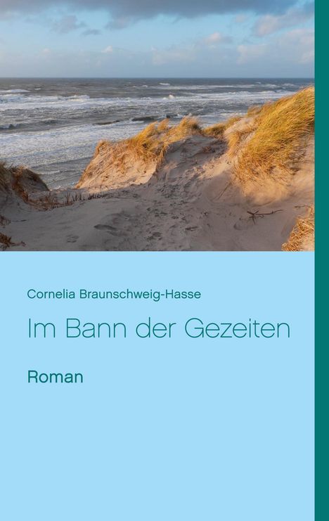Cornelia Braunschweig-Hasse: Im Bann der Gezeiten, Buch