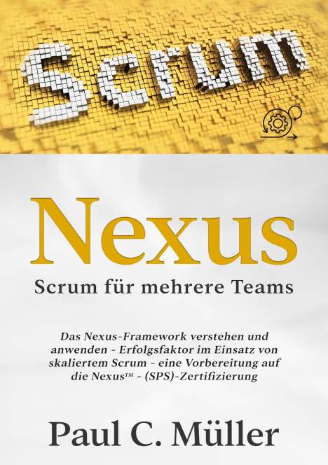 Paul C. Müller: Nexus - Scrum für mehrere Teams, Buch