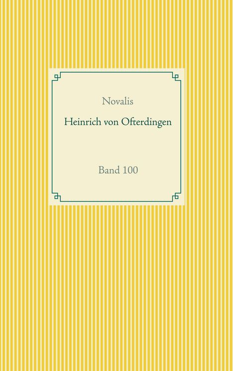 Novalis Georg Philipp Friedrich von Hardenberg: Heinrich von Ofterdingen, Buch